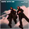 Stream & download Safe With Me - Single