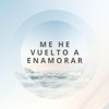 Rm - Me He Vuelto a Enamorar