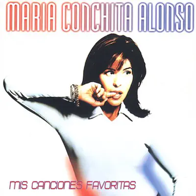 Mis Canciones Favoritas - María Conchita Alonso