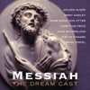 Messiah - The Dream Cast, 2004