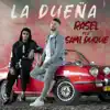 Stream & download La Dueña (feat. Sami Duque) - Single