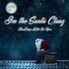 I'm the Santa Claoz - Single