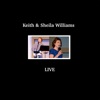 Keith & Sheila Williams Live