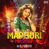 Madhuri Mashup - Single