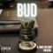 Bud (feat. Tre4evr) - B.King the Goat lyrics