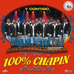 Miguel Angel Tzul y Su Marimba Orquesta - Sonidero Mix: Tiene Espinas el Rosal / Llorar / Muchachita Consentida / El Paso del Gigante