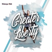 Greater Liberty artwork