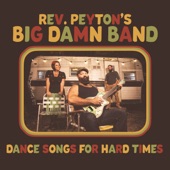 The Reverend Peyton's Big Damn Band - 'Til We Die