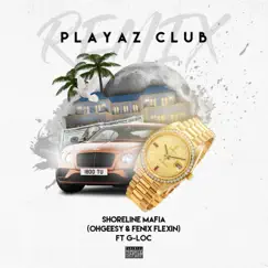 Playaz Club (feat. Ohgessy & Fenix Flexin') Song Lyrics