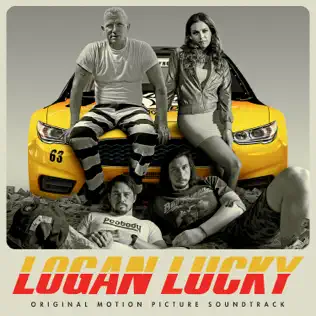 lataa albumi Various - Logan Lucky Original Motion Picture Soundtrack