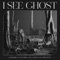 I See Ghost (feat. Alec Beretz & OMB Peezy) - Single