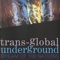 Earth Tribe - Transglobal Underground lyrics