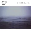 Ocean Rain Sounds album lyrics, reviews, download