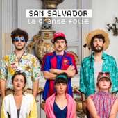 San Salvador - La Grande Folie