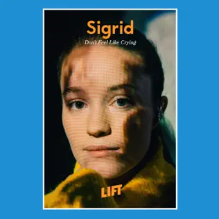 Album herunterladen Sigrid - Dont Feel Like Crying Live From LIFT