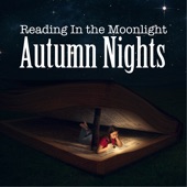 Reading in the Moonlight: Autumn Nights artwork