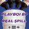 Real Spill - Playboi BP lyrics