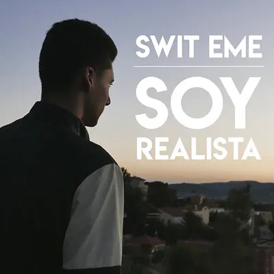 Soy Realista - Single - Swit eMe