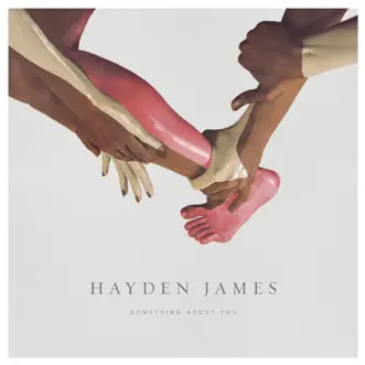 Something About You - Single by Hayden James album reviews, ratings, credits