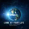 Look at Your Life (feat. Cool Nutz & DaddieBass) - Single album lyrics, reviews, download
