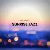 Sunrise Jazz album lyrics, reviews, download