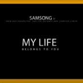 My Life Belongs to You (feat. Eben, Ada, Prospa, PST, Saki, PST Ruthney & Jennifer Lewin) artwork