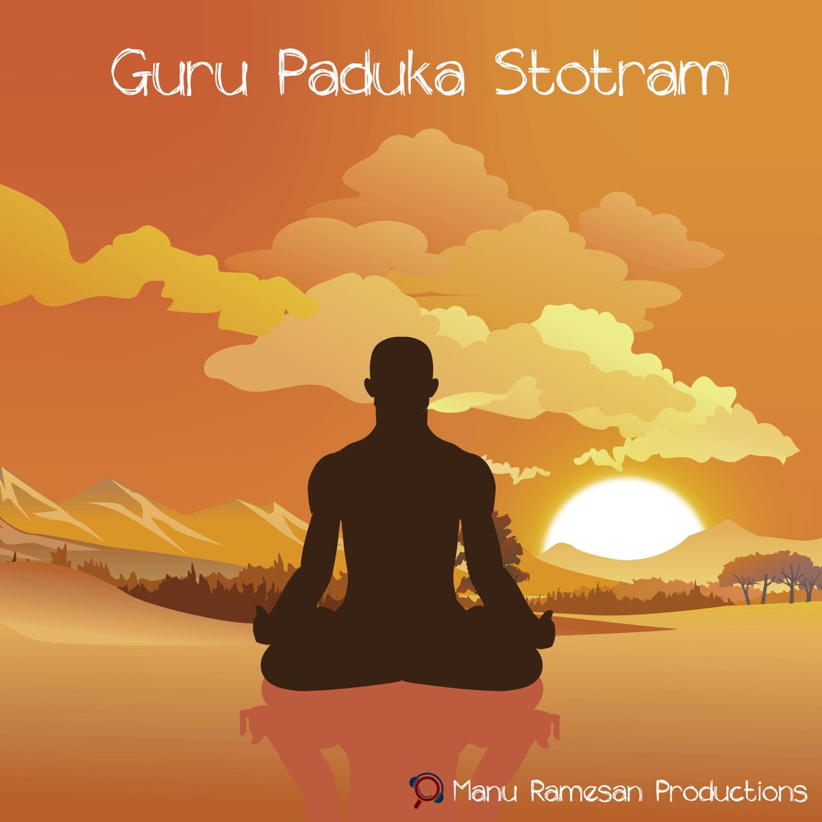 ‎Manu Ramesanの「Guru Paduka Stotram - Single」をApple Musicで