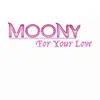 For Your Love - EP album lyrics, reviews, download