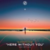 Here Without You (feat. Britt Lari) - Single
