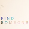 Find Someone - Single, 2019
