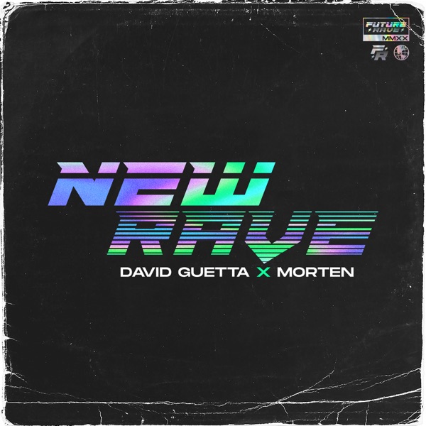 New Rave - EP - David Guetta & MORTEN