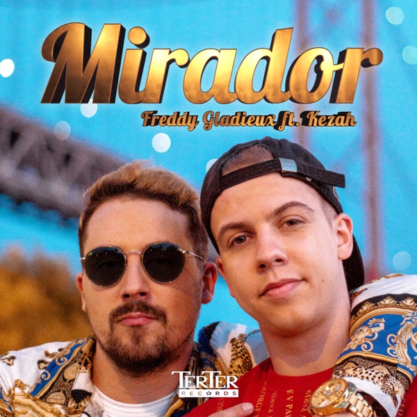 Mirador (feat. Freddy Gladieux & Squeezie) - Single - Kezah