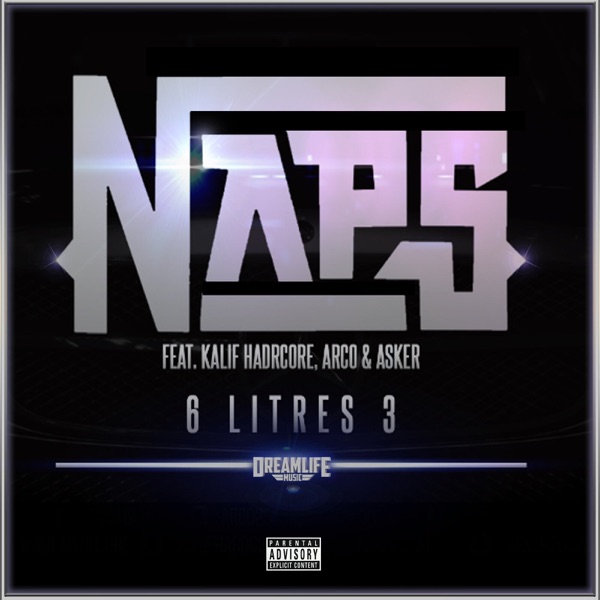 6 litres 3 - Single (feat. Kalif Hardcore, Arco & Asker) - Single - Naps