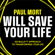 Paul Mort - Paul Mort Will Save Your Life