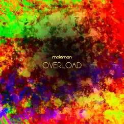 Overload - Single by Moleman album reviews, ratings, credits