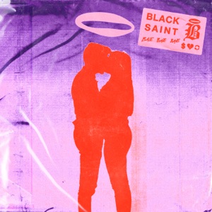 Black Saint - Bae Bae Bae - Single - Zortam Music