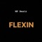 Flexin' - MP Beatz lyrics