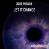 Let It Change - Single album lyrics, reviews, download