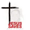 Stream & download Jesus Saves (feat. Tyson James) - Single