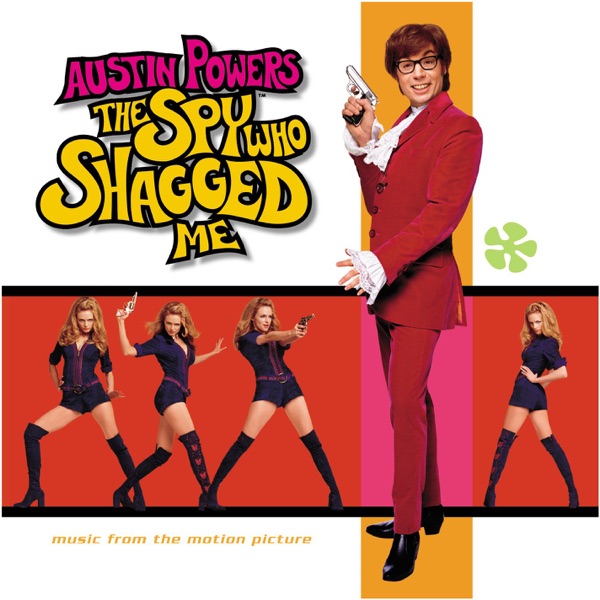 Austin Powers: The Spy Who Shagged Me (Music from the Motion Picture) - Multi-interprètes