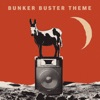 Bunker Buster - Bunker Buster Theme