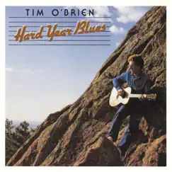 Hard Year Blues by Tim O'Brien album reviews, ratings, credits