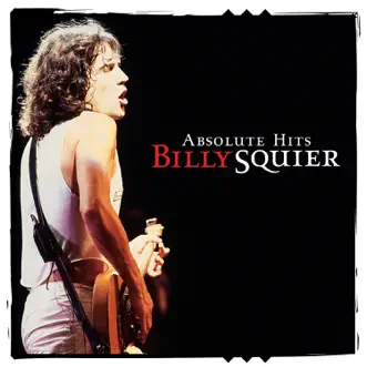 Absolute Hits by Billy Squier album reviews, ratings, credits