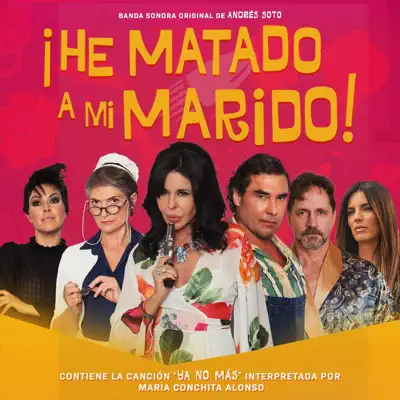 ¡He Matado a Mi Marido! (Banda Sonora) - María Conchita Alonso
