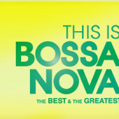 THIS IS BOSSA NOVA - Various Artists