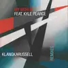 My World Remixes (feat. Kyle Pearce) - EP album lyrics, reviews, download