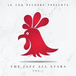 The Jazz All Stars Album vol.1 by The Le Coq All Stars & Alex Acuña album reviews, ratings, credits