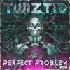 Perfect Problem - Single album lyrics, reviews, download