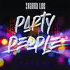 Party People (feat. V.Keys) - Single album lyrics, reviews, download