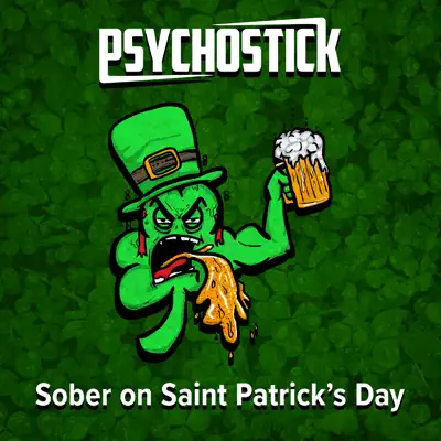 Sober on Saint Patrick's Day - Single - Psychostick